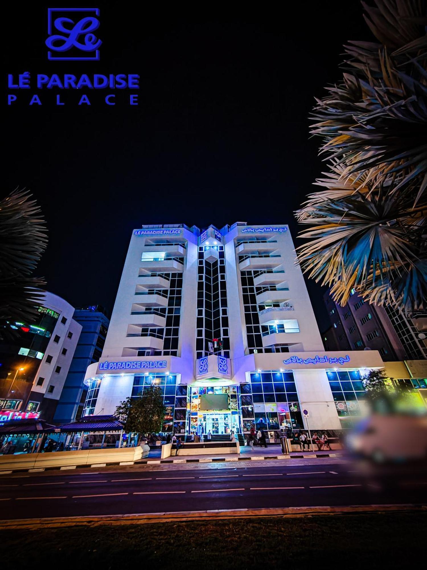 Le Paradise Palace Hotel Ντουμπάι Εξωτερικό φωτογραφία